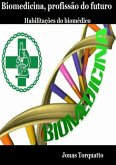 Biomedicina, Profissão Do Futuro (eBook, PDF) Biomedicina, Profissão Do Futuro (eBook, PDF)