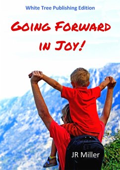 Going Forward in Joy! (eBook, ePUB) - Miller, Jr