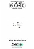Estatística Aplicada A Cálculo De Média Programado No Python (eBook, PDF)