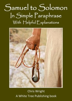 Samuel to Solomon In Simple Paraphrase with Helpful Explanations (eBook, ePUB) - Wright, Chris