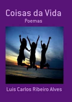 Coisas Da Vida (eBook, PDF) - Alves, Luis Carlos Ribeiro