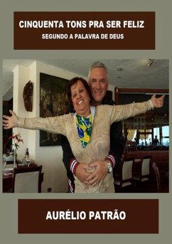 Cover Cinquenta Tons Pra Ser Feliz (eBook, PDF)