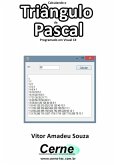 Calculando O Triângulo De Pascal Programado Em Visual C# (eBook, PDF)