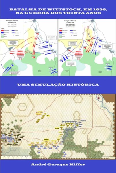 Batalha De Wittstock, Em 1636, Na Guerra Dos Trinta Anos (eBook, PDF) Batalha De Wittstock, Em 1636, Na Guerra Dos Trinta Anos (eBook, PDF)