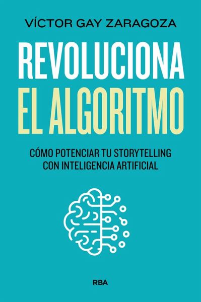 Revoluciona el algoritmo (eBook, ePUB) Revoluciona el algoritmo (eBook, ePUB)