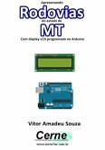 Apresentando Rodovias Do Estado De Mt Com Display Lcd Programado No Arduino (eBook, PDF)