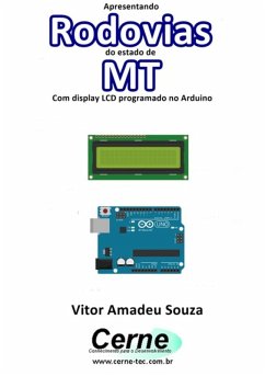 Cover Apresentando Rodovias Do Estado De Mt Com Display Lcd Programado No Arduino (eBook, PDF)