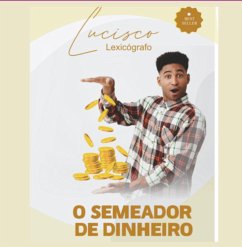 Cover O Semeador De Dinheiro (eBook, PDF)