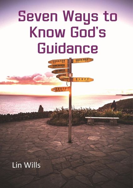 Seven Ways to Know God's Guidance (eBook, ePUB)