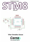 Projetos Em C Para Stm8 Parte Viii (eBook, PDF)