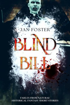 Cover Blind Bill (Fables from Naturae - Historical Fantasy Short Stories) (eBook, ePUB)