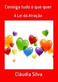 Consiga Tudo O Que Quer (eBook, PDF)