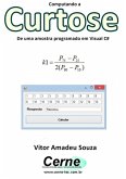 Computando A Curtose De Uma Amostra Programado Em Visual C# (eBook, PDF)