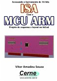 Acessando O Barramento De 16 Bits Isa Com O Mcu Arm Projeto De Esquema E Layout No Kicad (eBook, PDF)
