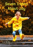 Seven Truths About Joy (eBook, ePUB) Seven Truths About Joy (eBook, ePUB)