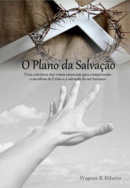 O Plano Da Salvação (eBook, PDF) O Plano Da Salvação (eBook, PDF)