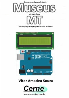 Cover Apresentando Uma Lista De Museus Do Estado De Mt Com Display Lcd Programado No Arduino (eBook, PDF)