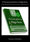 47 Dicas Para Ganhar Na Mega-sena (eBook, PDF)