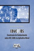 Educ@ids: Construção Do Conhecimento Sobre Hiv/aids Via Aplicativo Móvel (eBook, PDF)