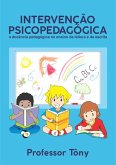 Intervenção Psicopedagógica (eBook, PDF) Intervenção Psicopedagógica (eBook, PDF)