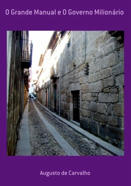 O Grande Manual E O Governo Milionário (eBook, PDF)