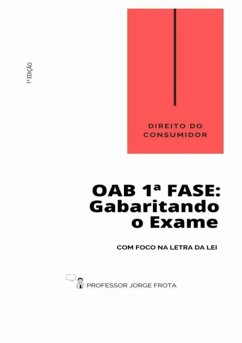 Cover Direito Do Consumidor - Oab 1ª Fase: Gabaritando O Exame Com Foco Na Letra Da Lei (eBook, PDF)