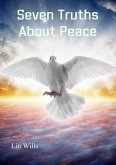 Seven Truths About Peace (eBook, ePUB)