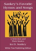 Sankey's Favorite Hymns and Songs (eBook, ePUB) Sankey's Favorite Hymns and Songs (eBook, ePUB)