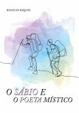O Sábio E O Poeta Místico (eBook, PDF)