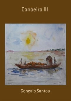 Canoeiro Iii (eBook, PDF) - Santos, Gonçalo