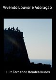 Vivendo Louvor E Adoração (eBook, PDF)