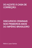 Do Açoite À Casa De Correção: (eBook, PDF)
