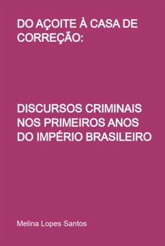 Cover Do Açoite À Casa De Correção: (eBook, PDF)