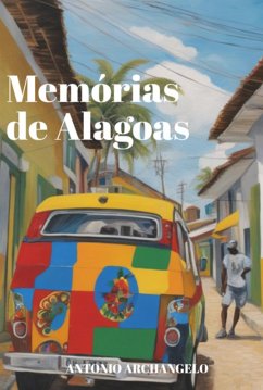 Memórias De Alagoas (eBook, PDF) - Archangelo, Antonio