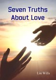 Seven Truths About Love (eBook, ePUB)