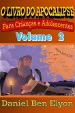 O Livro Do Apocalipse Para Crianças E Adolescentes Volume 2 (eBook, PDF)