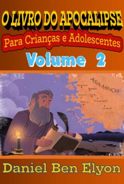 Cover O Livro Do Apocalipse Para Crianças E Adolescentes Volume 2 (eBook, PDF)