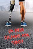 Um Deus Culpado Por Tudo? (eBook, PDF) Um Deus Culpado Por Tudo? (eBook, PDF)