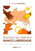 Política De Crédito Do Banco Liberdade (eBook, PDF) Política De Crédito Do Banco Liberdade (eBook, PDF)