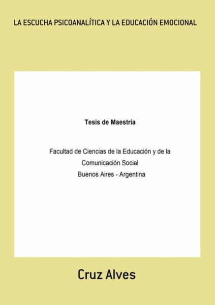 La Escucha Psicoanalítica Y La Educación Emocional (eBook, PDF)