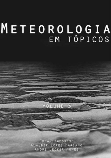 Meteorologia Em Tópicos: Volume 6 (eBook, PDF) Meteorologia Em Tópicos: Volume 6 (eBook, PDF)
