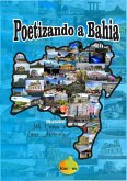 Poetizando A Bahia (eBook, PDF) Poetizando A Bahia (eBook, PDF)