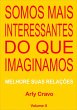 Somos Mais Interessantes Do Que... - Bild 1