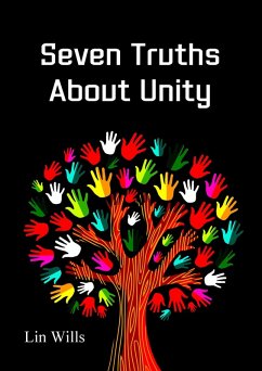 Seven Truths About Unity (eBook, ePUB) - Wills, Lin