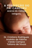 A Percepção Do Pai Canguru Acerca Do Método Canguru (eBook, PDF)