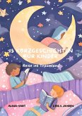 15 Kurzgeschichten für Kinder (eBook, ePUB) 15 Kurzgeschichten für Kinder (eBook, ePUB)