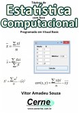Tópicos De Estatística Com Foco Computacional Programado Em Visual Basic (eBook, PDF)