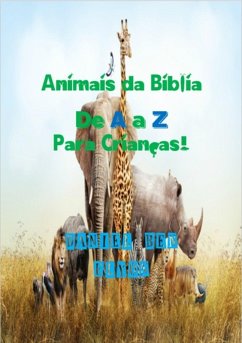 Animais Da Bíblia De A A Z Para Crianças (eBook, PDF) - Ben Elyon, Daniel