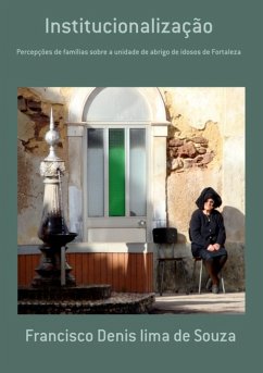 Institucionalização (eBook, PDF) - de Souza, Francisco Denis Lima
