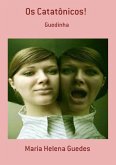 Os Catatônicos! (eBook, PDF)